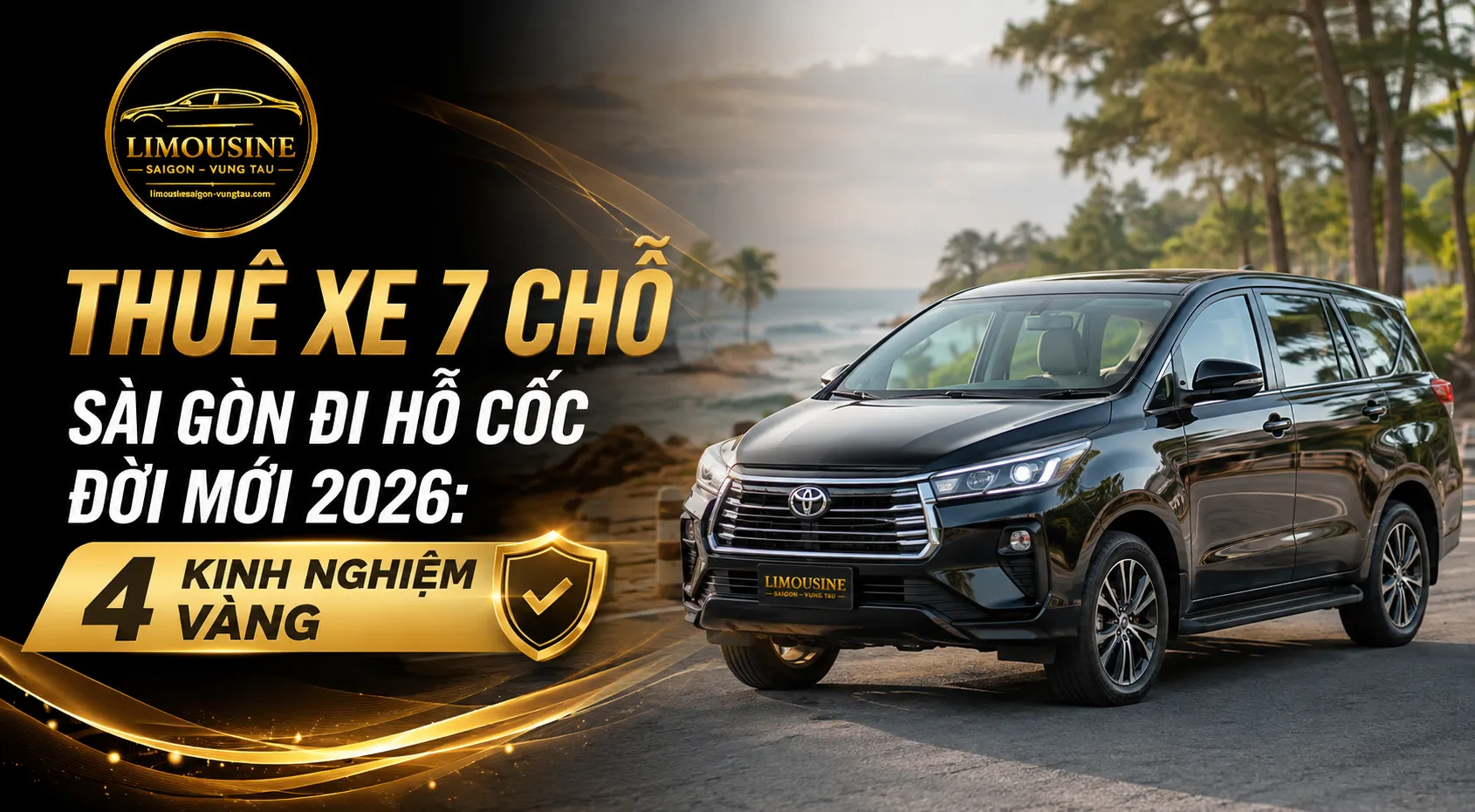 Thuê Xe 7 Chỗ Sài Gòn Đi Hồ Cốc Đời Mới 2026