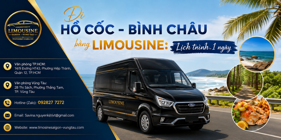 Đi Hồ Cốc Bình Châu Bằng Limousine | Lịch Trình 1 Ngày
