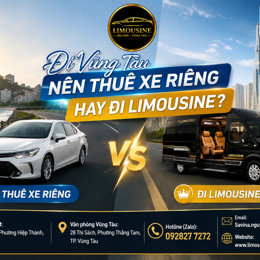 Đi Vũng Tàu Nên Thuê Xe Riêng Hay Đi Limousine?