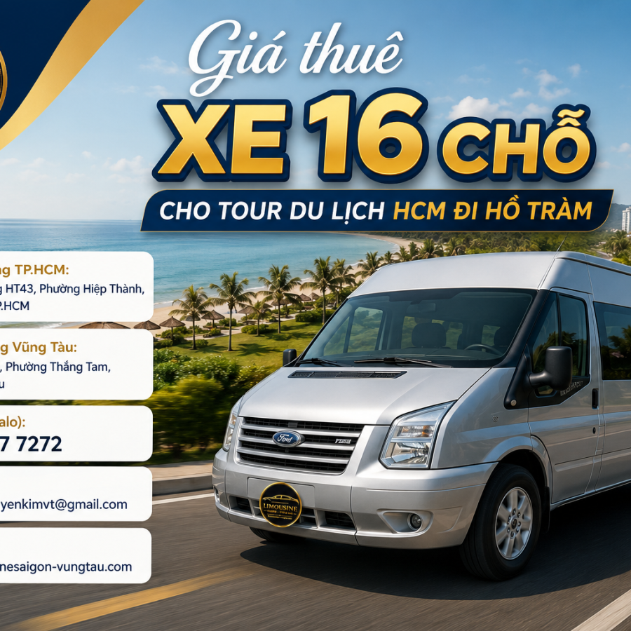 Giá Thuê Xe 16 Chỗ Cho Tour Du Lịch HCM Đi Hồ Tràm 2026