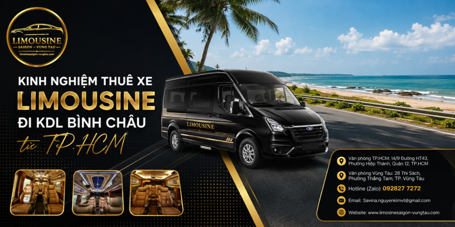 Kinh Nghiệm Thuê Xe Limousine Đi KDL Bình Châu Từ TP.HCM