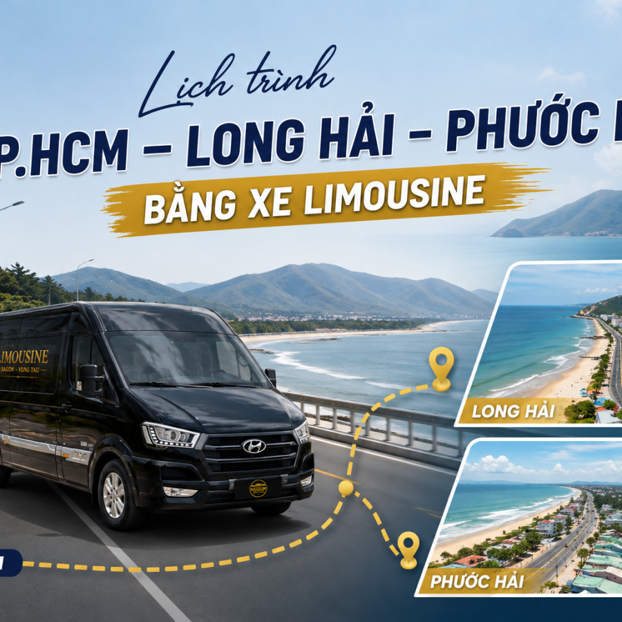 Lịch Trình TP.HCM – Long Hải – Phước Hải Bằng Xe Limousine