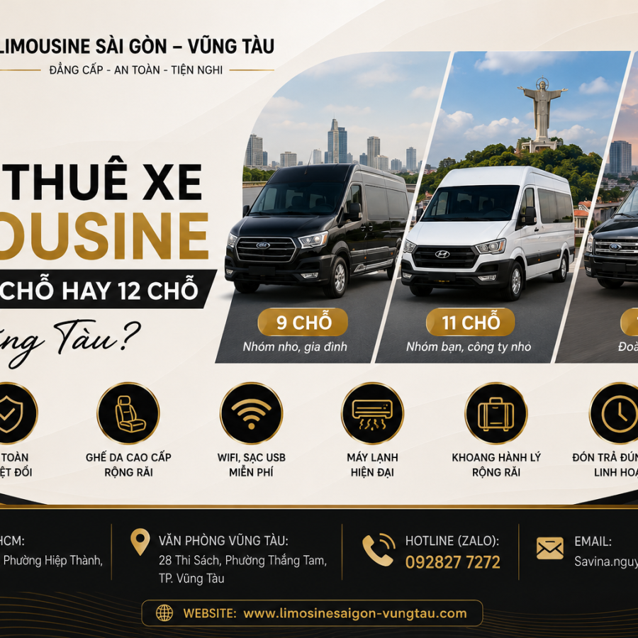Nên thuê xe Limousine 9 chỗ, 11 chỗ hay 12 chỗ đi Vũng Tàu?