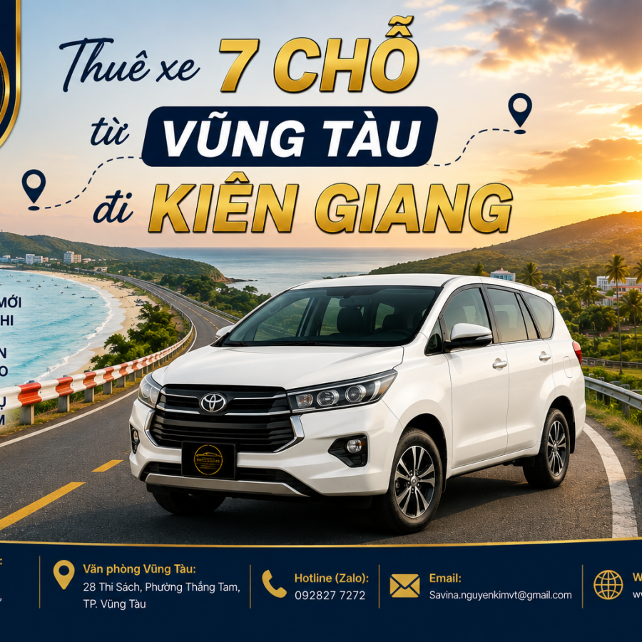 Thuê Xe 7 Chỗ Từ Vũng Tàu Đi Kiên Giang Cho Gia Đình