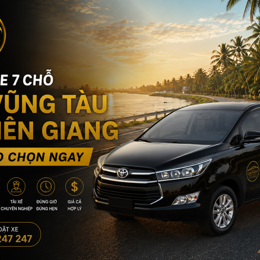 Thuê Xe 7 Chỗ Từ Vũng Tàu Đi Tiền Giang: 5 Lý Do Chọn Ngay