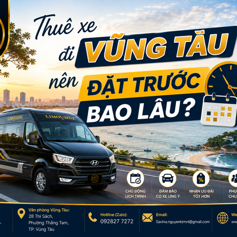 Thuê Xe Đi Vũng Tàu Nên Đặt Trước Bao Lâu?