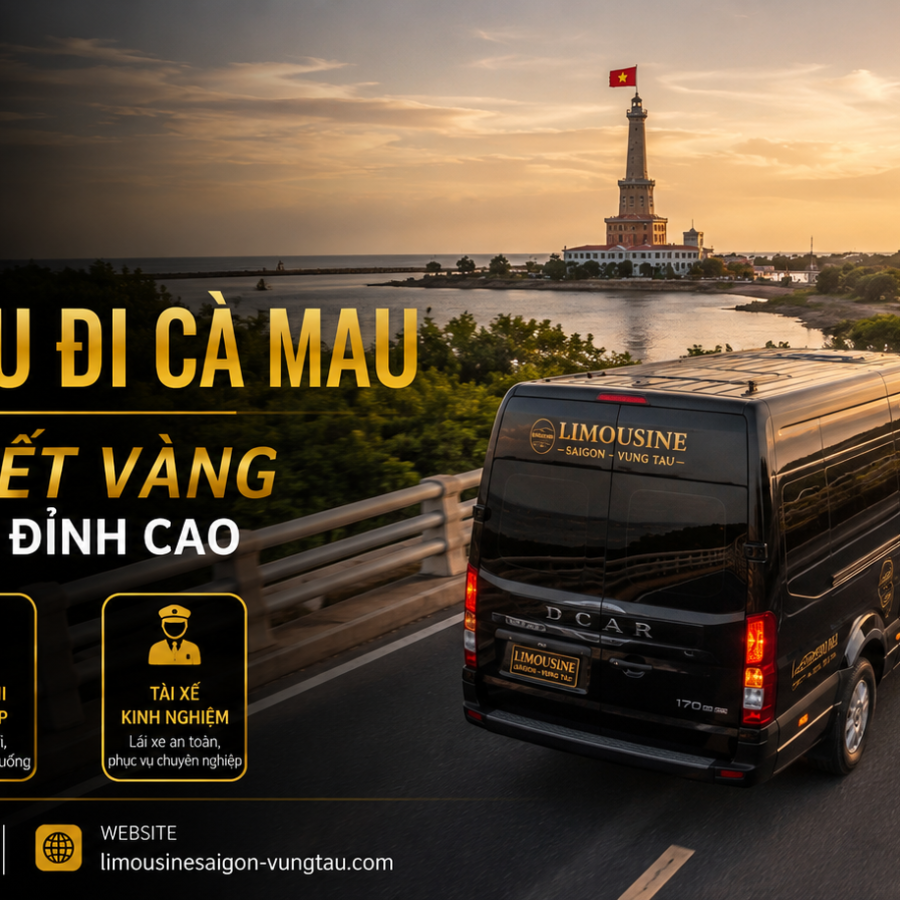 Thuê Xe Từ Vũng Tàu Đi Cà Mau: 3 Bí Quyết Vàng Chọn Xe Đỉnh Cao