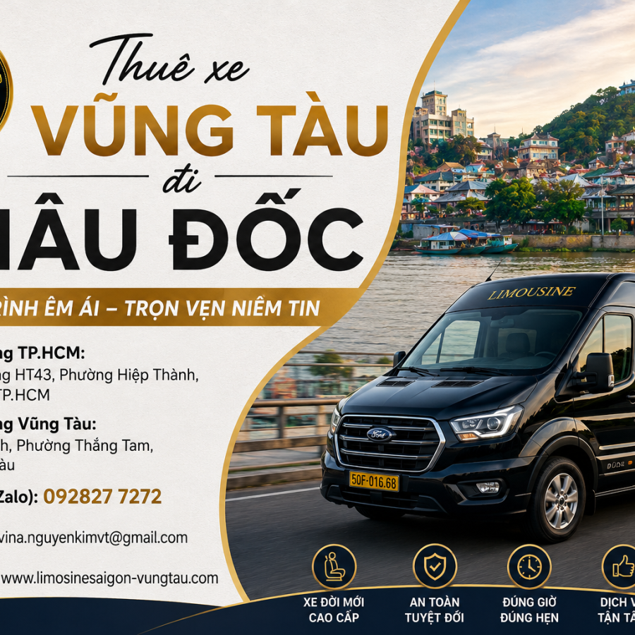 Thuê xe Vũng Tàu đi Châu Đốc: Top 5 kinh nghiệm đặt xe an toàn 2026